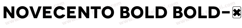 Novecento Bold Bold字体转换